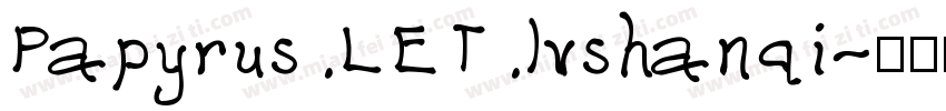 Papyrus LET lvshanqi字体转换